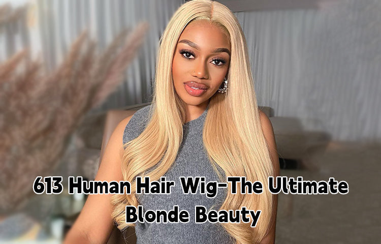 613 Human Hair Wig-The Ultimate Blonde Beauty