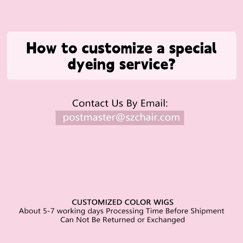 Custom Colored Wig: 5-7 Processing Days | No Return